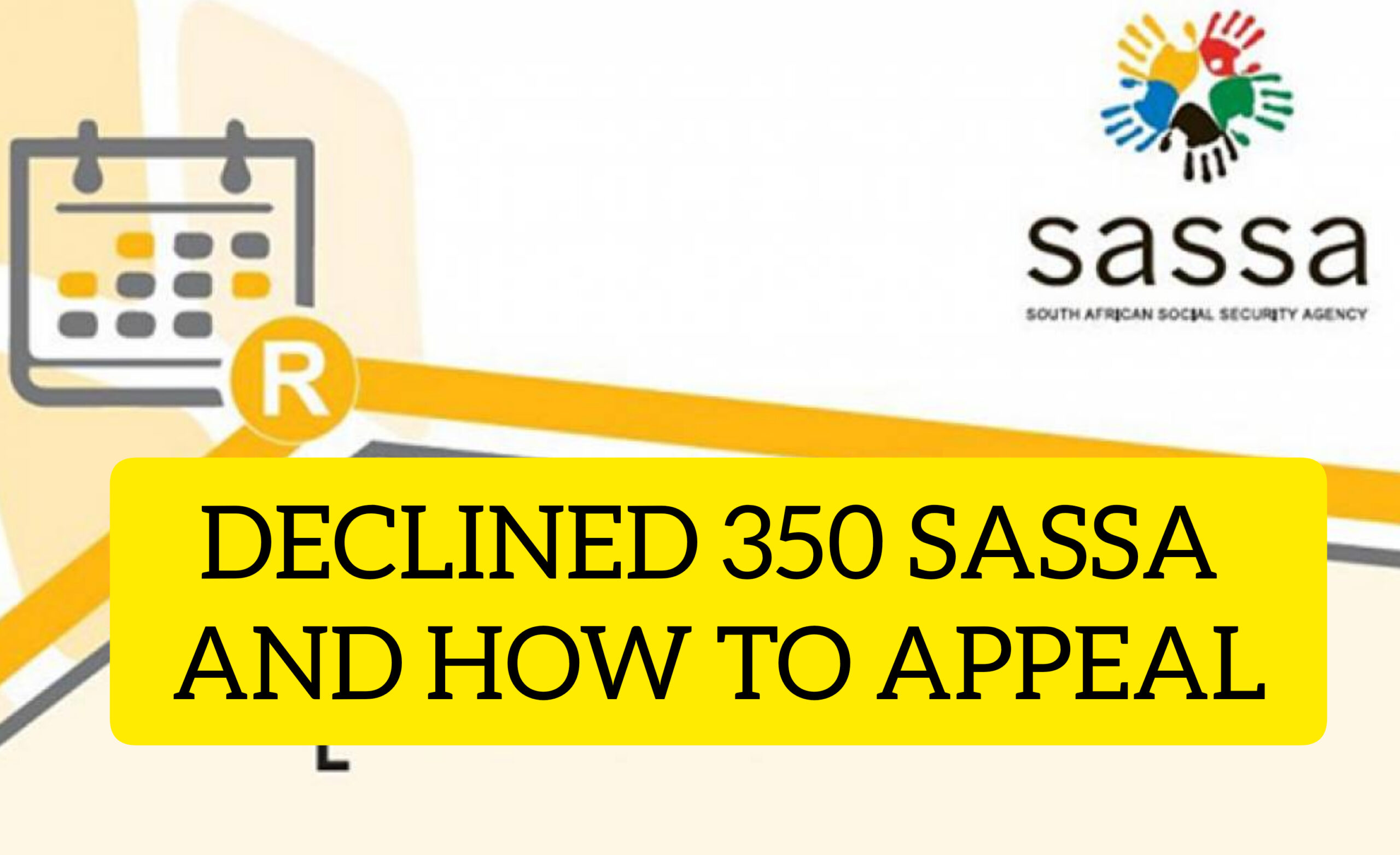 DECLINED SASSA SRD 350 AND HOW TO APPEAL YOUR 350 STEP BY STEP
