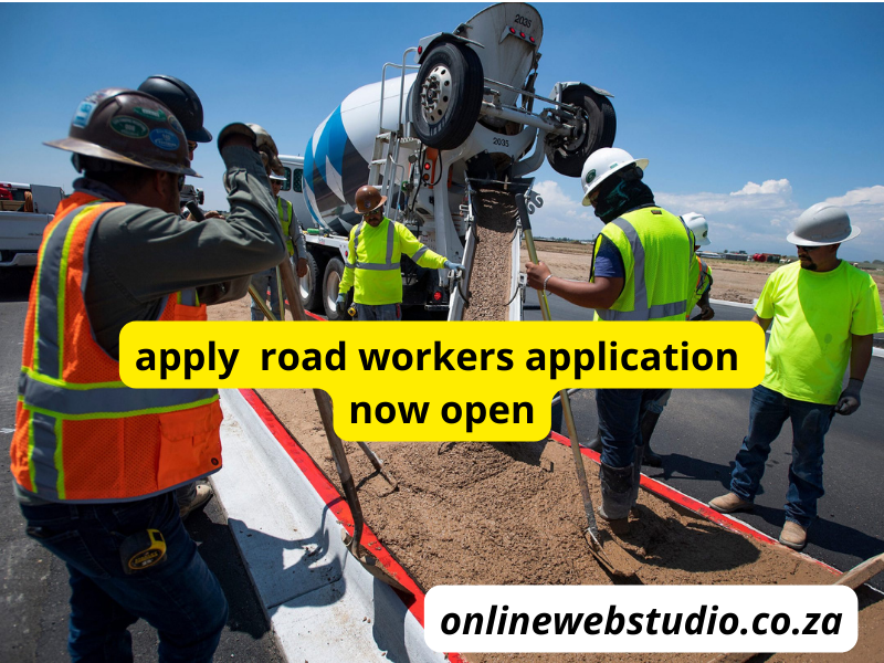 ROAD WORKERS AND GENERAL ASSISTANTS NEEDED NOW
