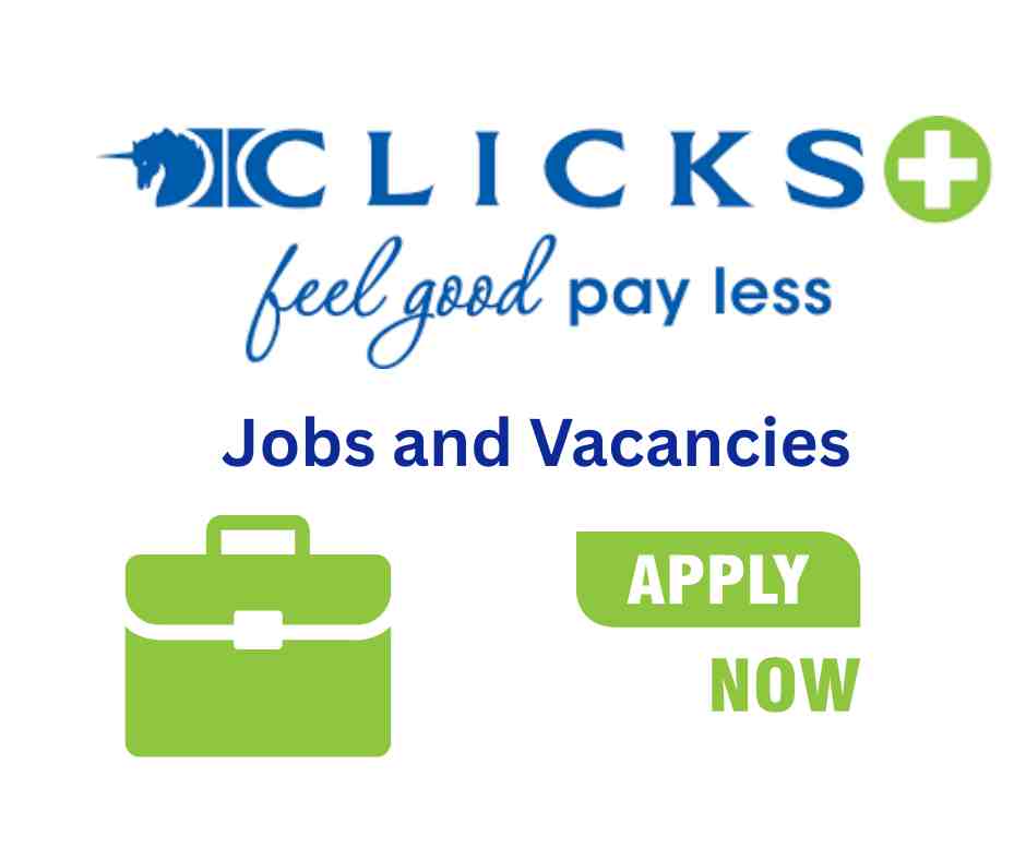 How to Apply for Clicks Jobs in South Africa: A Step-by-Step Guide