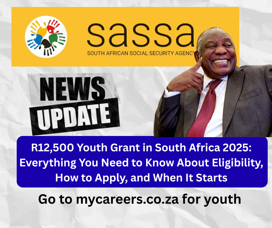 R12,500 Youth Support Grant: How to Apply and Key Dates for South Africa 2025